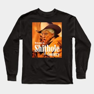 Welcome to Shithole Country Long Sleeve T-Shirt